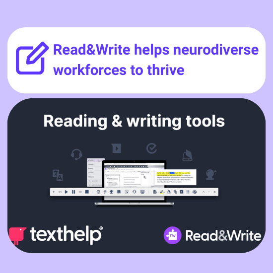 Read&Write helps neurodiverse workforces to thrive
