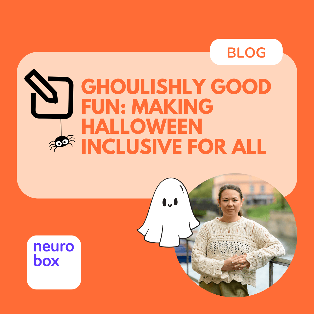 Ghoulish good fun - making halloween inclusive for all. graphic of a little ghost and spider