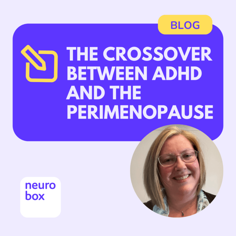 Blog: The crossover between ADHD and Perimenopause by Fiona Gillies