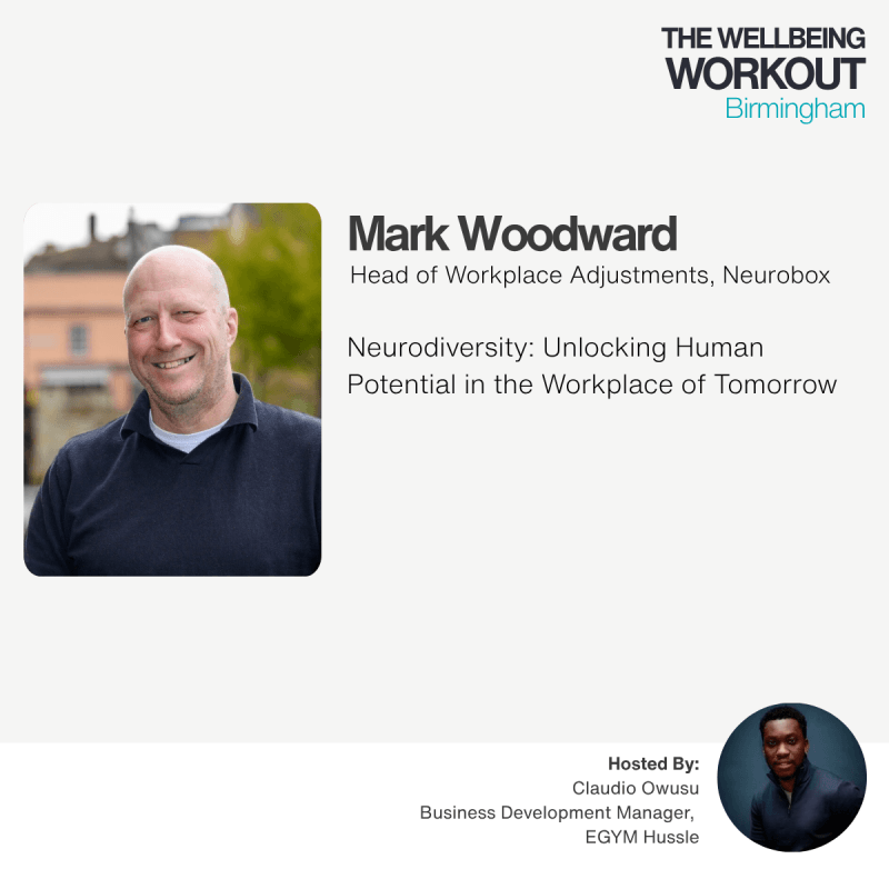 Mark Woodward, Neurodiversity: Unlocking Human Potential in the Workplace of Tomorrow